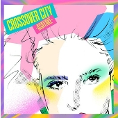 CROSSOVER CITY〉ジャパニーズ・フュージョン新企画コンピ 5