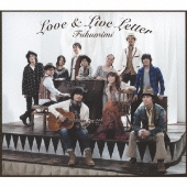 LOVE & LIVE LETTER [CD+DVD]＜初回生産限定盤＞