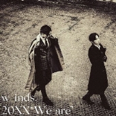 w-inds.｜ニューアルバム『20XX 