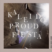 kaleido proud fiesta ［CD+Blu-ray Disc］＜初回生産限定盤＞