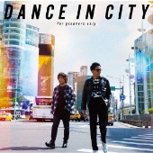 DANCE IN CITY ～for groovers only～＜通常盤＞