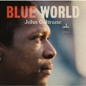 John Coltrane（ジョン・コルトレーン）、幻のスタジオ録音『ブルー