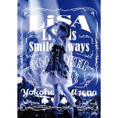 LiSA、2019年4月29日・30日に、横浜アリーナにて開催されたワンマンライブ「LiVE is Smile Always～364＋JOKER～」をライブ映像商品化！  - TOWER RECORDS ONLINE