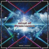 mind of Prominence[CD+Blu-ray Disc]<生産限定盤>