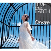 LOVE the EARTH＜完全限定プレス盤＞
