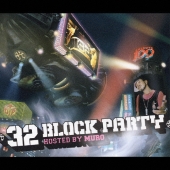 32 BLOCK PARTY hosted by MURO [CCCD]