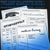 TWILIGHT QUARTETTE Note.1