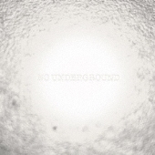 NO UNDERGROUND