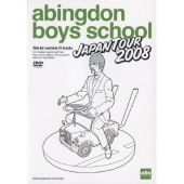 abingdon boys school JAPAN TOUR 2008＜通常盤＞
