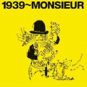 1939～MONSIEUR