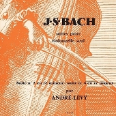 希少なオリジナル盤に迫る完成度！アンドレ・レヴィ/バッハ：無伴奏