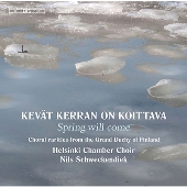 春がやってくる - フィンランド大公国の希少合唱曲集