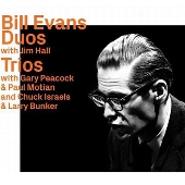 Bill Evans Duos With Jim Hall & Trios '64 & '65 Revisited