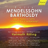 メンデルスゾーン: 『エリヤ』、『聖パウロ』、詩篇、交響曲第2番『賛歌』
