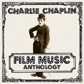 生誕130周年記念！『チャーリー・チャップリン 映画音楽集』全てオリジナル音源！（2枚組） - TOWER RECORDS ONLINE