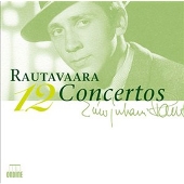 ラウタヴァーラ: 12の協奏曲集
