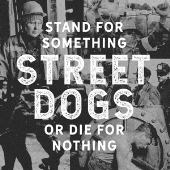 Stand For Something Or Die For Nothing