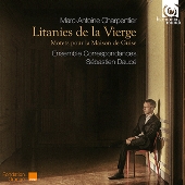 M.A.Charpentier: Litanies de la Vierge - Motets for the House of Guise