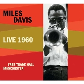 Miles Davis（マイルス・デイヴィス）｜数々のアーカイヴをリリースする〈EQUINOX〉から1961年マイルス初のUKツアーでの貴重音源が登場  - TOWER RECORDS ONLINE