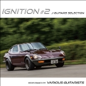 IGNITION #2 J-Guitars Selection＜タワーレコード限定＞
