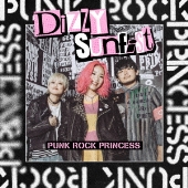 Dizzy Sunfist｜ニューミニアルバム『PUNK ROCK PRINCESS』5月24日発売