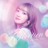 Reflection [CD+Blu-ray Disc]＜初回限定盤＞