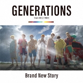 Generations ニュー シングル Brand New Story 7月17日発売 片寄涼太が声優に初挑戦した映画 きみと 波にのれたら 主題歌 Tower Records Online