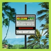 Reggae Zion 5th Anniversary Official Mix CD "THE BEST MIX"