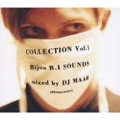 Collection Vol.1 Bijou R.I SOUNDS mixed by DJ MAAR (DEXPISTOLS)