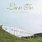 LUV TV～クラシック・トラッド & ジャズ