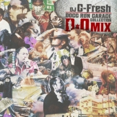 DOGG RUN GARAGE COLLECTION -D.O MIX- Mixed by DJ G-Fresh＜生産限定盤＞