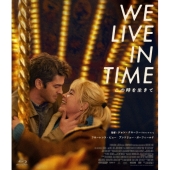 We Live in Time この時を生きて
