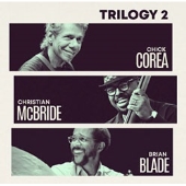 Chick Corea Trio（チック・コリア・トリオ）『トリロジー3』現代最高峰のピアノ・トリオによる未発表ライヴ・アルバムがリリース -  TOWER RECORDS ONLINE