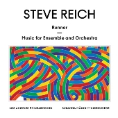 スティーヴ・ライヒ: 「ランナー」「アンサンブルと管弦楽のための音楽」＜限定盤＞