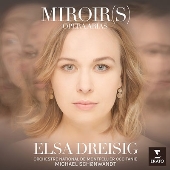 フランスの新進ソプラノ！エルザ・ドライジグ『Miroirs - オペラ・アリア集』 - TOWER RECORDS ONLINE