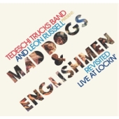 Mad Dogs & Englishmen Revisited (Live at Lockn')＜限定盤＞
