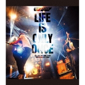 LIFE IS ONLY ONCE 2019.3.17 at Zepp Tokyo "REBROADCAST TOUR"
