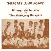 吾妻光良 & The Swinging Boppers 伝説の1ST＆2NDアルバムが