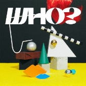WHO?[CD+DVD]<初回生産限定盤>