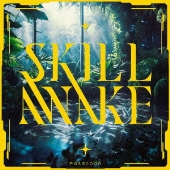 SKILLAWAKE [CD+Blu-ray Disc]＜初回生産限定盤＞
