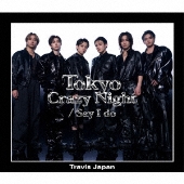 Tokyo Crazy Night/Say I do [CD+DVD+ステッカーシートB+トレカ3枚セットB]＜初回J盤＞