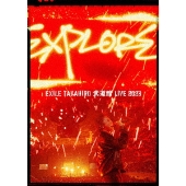 EXILE TAKAHIRO｜ライブBlu-ray&DVD『EXILE TAKAHIRO 武道館 LIVE 2023 