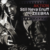 Still Neva Enuff feat.ZEEBRA [CD+DVD]＜初回限定盤＞