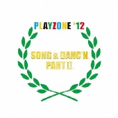 PLAYZONE '12 SONG & DANC'N。 PART II。 オリジナル・サウンドトラック