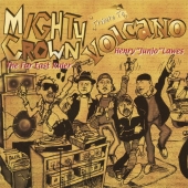 マイティ・クラウン・トリビュート・トゥ・ヴォルケイノ＜初回限定特別価格盤＞