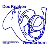 マーラー: 「子供の不思議な角笛」