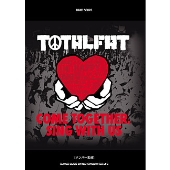 TOTALFAT「COME TOGETHER, SING WITH US」 バンド・スコア