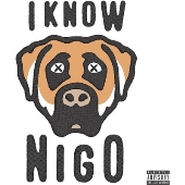 I Know Nigo