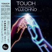 TOUCH -The Sublime Sound of Yuji Ohno-