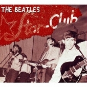 The Complete STAR CLUB Tapes 1962＜通常盤＞